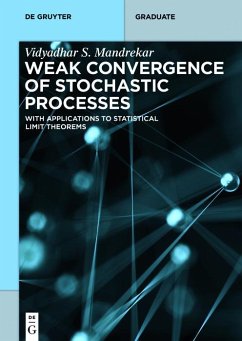 Weak Convergence of Stochastic Processes (eBook, ePUB) - Mandrekar, Vidyadhar S.