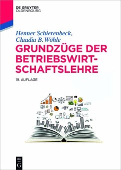 Grundzüge der Betriebswirtschaftslehre (eBook, ePUB) - Schierenbeck, Henner; Wöhle, Claudia B.