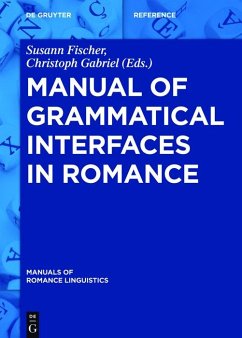 Manual of Grammatical Interfaces in Romance (eBook, ePUB)