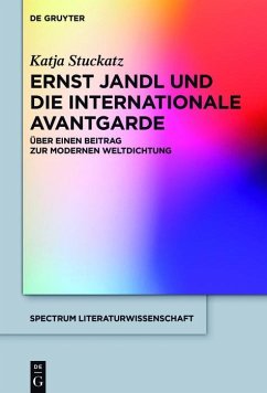 Ernst Jandl und die internationale Avantgarde (eBook, PDF) - Stuckatz, Katja