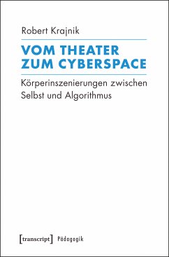 Vom Theater zum Cyberspace (eBook, PDF) - Krajnik, Robert