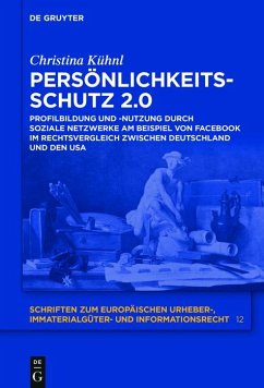 Persönlichkeitsschutz 2.0: Profilbildung und -nutzung durch Soziale Netzwerke am Beispiel von Facebook im Rechtsvergleich zwischen Deutschland und den