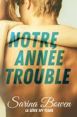 Notre Année Trouble (Série Ivy Years, #1) (eBook, ePUB) Notre Année Trouble (Série Ivy Years, #1) (eBook, ePUB)