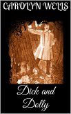 Dick and Dolly (eBook, ePUB) Dick and Dolly (eBook, ePUB)