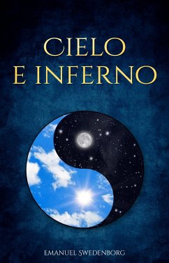 Cielo e Inferno (eBook, ePUB) - Swedenborg, Emanuel