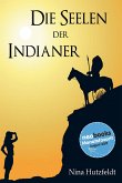 Die Seelen der Indianer (eBook, ePUB)