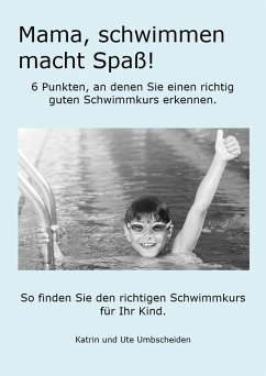 Mama, Schwimmen macht Spaß! (eBook, ePUB) - Umbscheiden, Ute; Umbscheiden, Katrin
