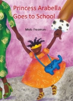 Princess Arabella Goes to School - Freeman, Mylo