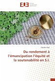 Du rendement à l'émancipation l'équité et la soutenabilité en S.I.