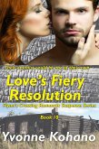 Love's Fiery Resolution (Flynn's Crossing Romantic Suspense, #10) (eBook, ePUB)