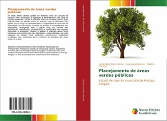 Planejamento de áreas verdes públicas - Santos, Carla Zoaid Alves;Gomes, Laura Jane;Ferreira, Robério