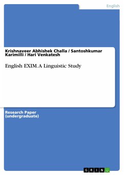 English EXIM. A Linguistic Study (eBook, PDF) - Challa, Krishnaveer Abhishek; Karimilli, Santoshkumar; Venkatesh, Hari