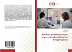 Facteurs de récidive et/ou progression des adénomes hypophysaires