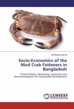 Socio-Economics of the Mud Crab Fatteners in Bangladesh - Mohammad Ali, Mir