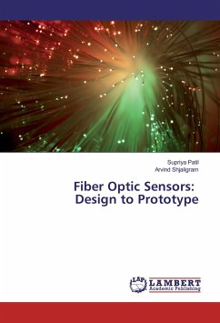 Fiber Optic Sensors: Design to Prototype