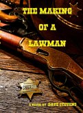 The Making of a Lawman (eBook, ePUB)