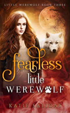 Fearless Little Werewolf (eBook, ePUB) - Salidas, Katie
