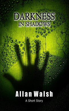 Darkness In Shadows (eBook, ePUB) - Walsh, Allan