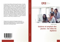 Salaires et emplois des jeunes : les rôles du diplôme - Lemistre, Philippe