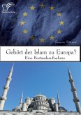 Gehört der Islam zu Europa? Eine Bestandsaufnahme