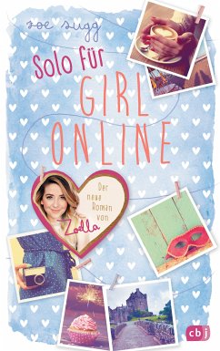 Solo für Girl Online / Girl Online Bd.3 (eBook, ePUB) - Sugg, Zoe