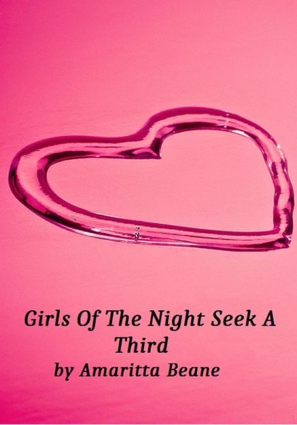 Girls Of The Night Seek A Third (eBook, ePUB)