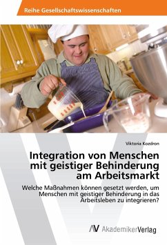 Integration von Menschen mit geistiger Behinderung am Arbeitsmarkt