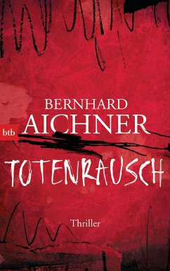 Totenrausch / Totenfrau-Trilogie Bd.3 (eBook, ePUB) - Aichner, Bernhard