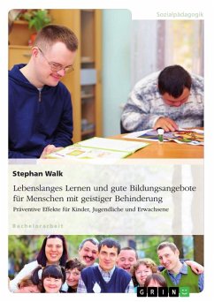 Lebenslanges Lernen und gute Bildungsangebote für Menschen mit geistiger Behinderung - Walk, Stephan