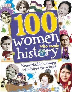 100 Women Who Made History - Dk