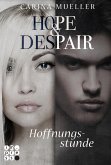 Hoffnungsstunde / Hope & Despair Bd.3