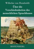 Über die Verschiedenheiten des menschlichen Sprachbaues