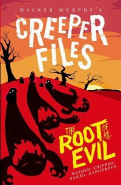 Creeper Files: The Root of all Evil - Murphy, Hacker (, Larkspur-on-Sea, UK) Creeper Files: The Root of all Evil - Murphy, Hacker (, Larkspur-on-Sea, UK)