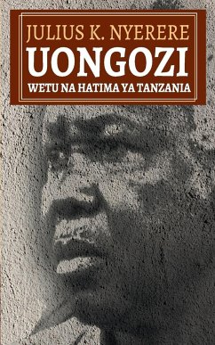 Uongozi Wetu na Hatima ya Tanzania