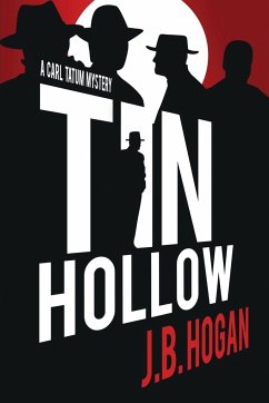 Tin Hollow - Hogan, J. B.