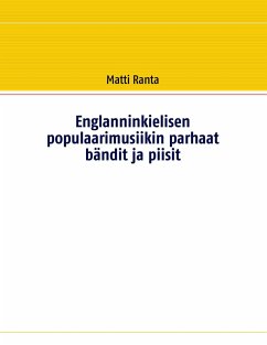 Englanninkielisen populaarimusiikin parhaat bändit ja piisit - Ranta, Matti