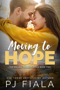 Moving to Hope (The Rolling Thunder Series, #2) (eBook, ePUB) - Fiala, Pj