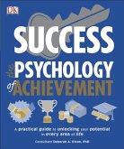 Success The Psychology of Achievement Success The Psychology of Achievement