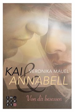 Von dir besessen / Kai & Annabell Bd.2 - Mauel, Veronika
