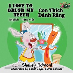 I Love to Brush My Teeth - Admont, Shelley; Books, Kidkiddos