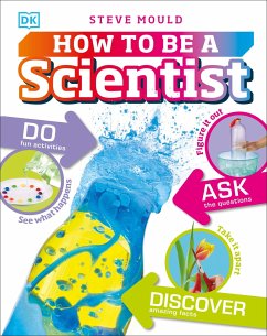 How to Be a Scientist - Mould, Steve