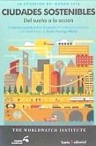 Situación del mundo 2016 : ciudades sostenibles : del sueño a la acción