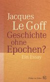 Geschichte ohne Epochen? (eBook, ePUB) Geschichte ohne Epochen? (eBook, ePUB)