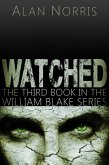 Watched (William Blake series, #3) (eBook, ePUB)