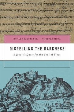 Dispelling the Darkness - Lopez, Donald S.