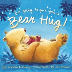 I'm Going to Give You a Bear Hug! - Cooney, Caroline B