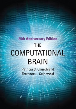 The Computational Brain - Churchland, Patricia S.; Sejnowski, Terrence J. (Francis Crick Professor, Salk Institute for