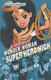 DC super hero girls 1. Las aventuras de Wonder Woman en super hero high
