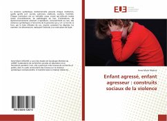 Enfant agressé, enfant agresseur : construits sociaux de la violence - Molinie, Anne-Marie