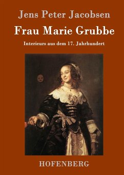 Frau Marie Grubbe - Jacobsen, Jens P.